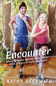Encounter. When Religions Become Classmates - From Oregon to India and Back cover image
