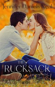 The Rucksack, a short and sweet, feel-good love story : good love story cover image