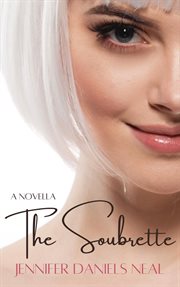 The Soubrette, a romantic novella cover image