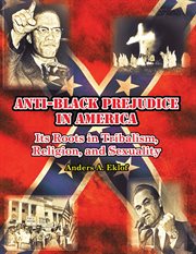 Anti-black prejudice in america cover image