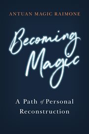 Becoming magic. A Path of Personal Reconstruction cover image