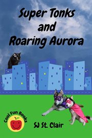 Super tonks and roaring aurora cover image
