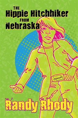 Cover image for The Hippie Hitchhiker from Nebraska