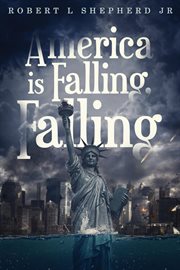 America is falling, falling cover image