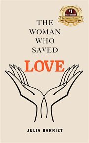 The Woman Who Saved Love cover image