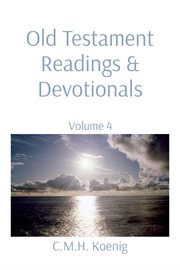 Old testament readings & devotionals, volume 4 cover image