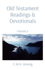 Old testament readings & devotionals, volume 3 cover image