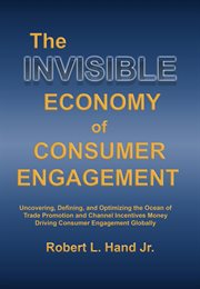 The invisible economy of consumer engagement cover image
