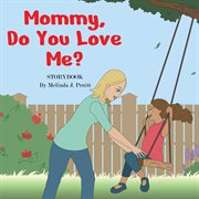 Mommy, do you love me? cover image