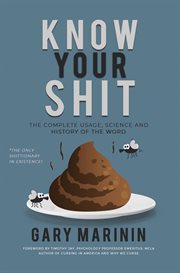 Know your shit. The Complete Usage, Science and History of the Word cover image