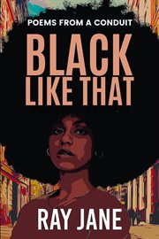 Black Like That : Poems from a Conduit cover image