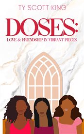 Doses : Love & Friendship in Vibrant Pieces cover image