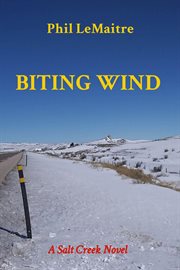 Biting wind. A Salt Creek Novel cover image