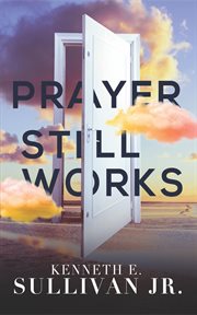 Prayer still works cover image
