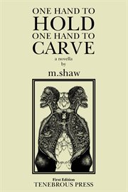 One hand to hold, one hand to carve cover image