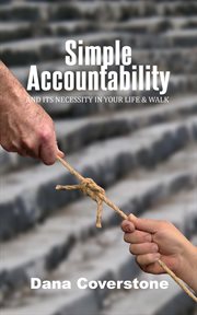 Simple accountability. And It's Necessity In Your Life & Walk cover image