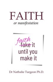 Faith or Manifestation cover image