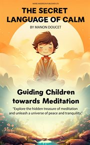 Whispers of Calm, a Child's Meditation Guide cover image
