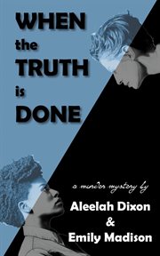 When the Truth Is Done cover image