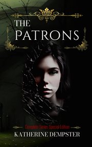 The Patrons : The Complete Series. Patrons cover image