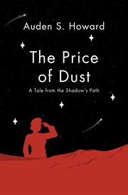 The Price of Dust : A Tale from the Shadow's Path cover image