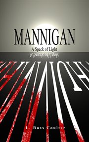 Mannigan : A Speck of Light. Mannigan cover image