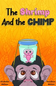 The shrimp and the Chimp cover image