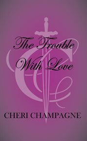 The trouble with love : Mason Siblings cover image