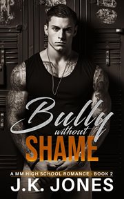 Bully without shame. Bully cover image