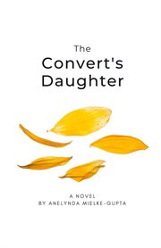 The convert's daughter cover image