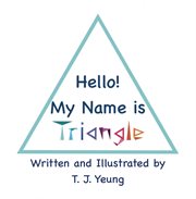 Hello! my name is triangle cover image
