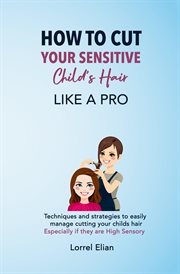 How to cut your child's hair like a pro cover image