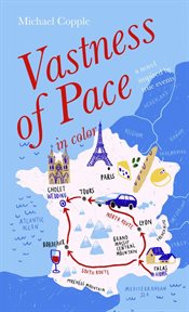 Vastness of Pace in color : A Novel Inspired by True Events cover image