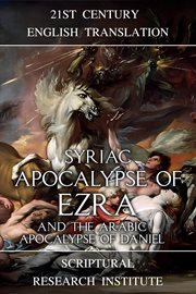 Syriac Apocalypse of Ezra and the Arabic Apocalypse of Daniel : Apocalypses of Ezra cover image