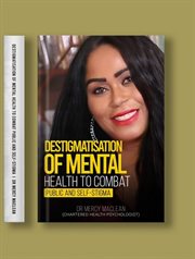 Destigmatisation of Mental Health to Combat Public and Self-Stigma cover image