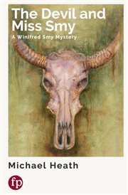 The devil and miss smy : Winifred Smy Mystery cover image