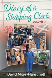 Diary of a Shipping Clerk - Volume 3 cover image