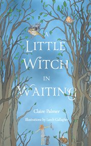 A little witch in waiting cover image