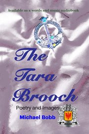 The Tara Brooch : Poetry and Images cover image