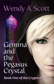 Gemma and the Pegasus Crystal : Crygem cover image