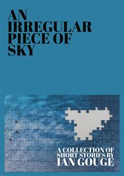 An Irregular Piece of Sky cover image