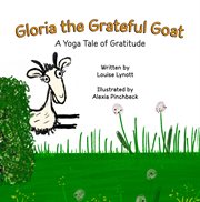 Gloria the Grateful Goat cover image