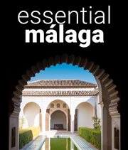 Málaga : A Concise Guide to Spain's Most Hospitable City cover image