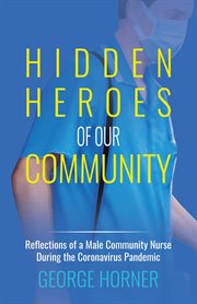 Hidden Heroes of Our Community cover image