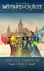 Wizard quest and the temple of grace cover image