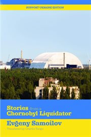 Stories from a chornobyl liquidator cover image