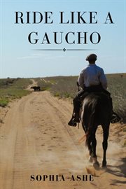 Ride like a gaucho cover image
