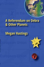 A Referendum on Debra & Other Planets cover image