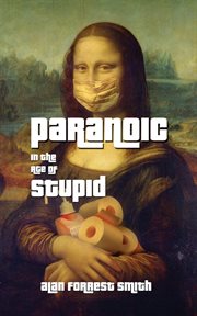 Paranoic in the age of stupid cover image