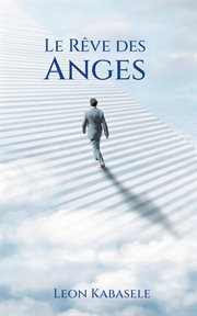Le rêve des anges cover image